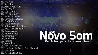 Novo Som As Melhores [Os Principais Lançamentos e Participações]