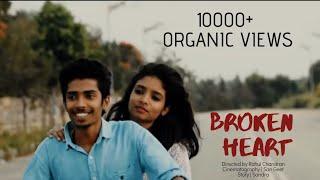 Broken Heart (Malayalam)|Short film | Rahul Chandran| San Geet | Sandra