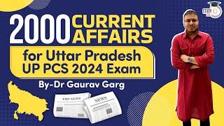 2000 Current Affairs for UTTAR PRADESH UP PCS 2024 in Hinglish by Dr Gaurav Garg (Complete 1 year)