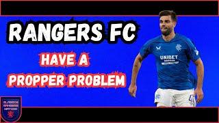 Rangers FC Have A Propper Problem