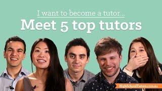 I want to become a tutor: Meet 5 top tutors