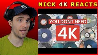 You Don't Need 4K Blu-Ray | NICK 4K REACTS