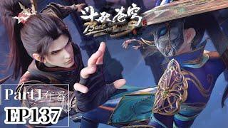 EP137 Part1 | Battle Through the Heavens|Chinese Animation Donghua