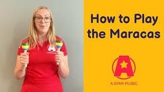 How to Play the Maracas | Music Teacher Resource | A-Star Wooden Maracas