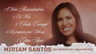 Miriam Santos As Melhores [Os Principais Lançamentos]