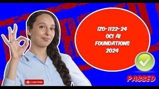 IZ0 1122 24 OCI AI Foundations 2024 | Oracle Free Certification