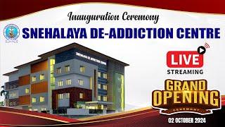 LIVE | INAUGURATION CEREMONY  | SNEHALAYA DE ADDICTION CENTRE  02 October 2024  9.30 AM