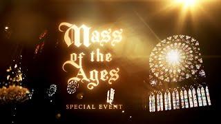 Mass of the Ages - Special Event