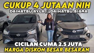 4 JUTA DAPET DAIHATSU SIGRA & AYLA 2024 TERBARU CICILAN MOBIL 2 JUTAAN AJA ‼️