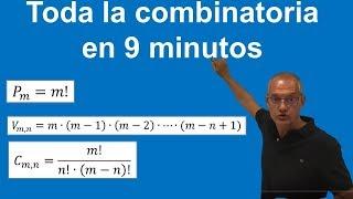 Toda la combinatoria en 9 minutos