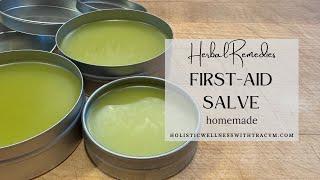 Making 1st Aid Salve | Herbal Rememdies