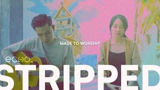 Made To Worship - Every Nation Music (Echo_Stripped) | Vivian Chong | Echo_