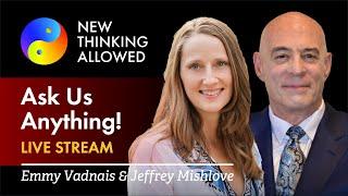 Ask Us Anything! with Emmy Vadnais and Jeffrey Mishlove