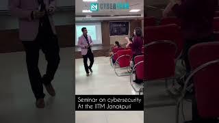 Cyber Security Seminar at IITM Janakpuri  | Expert Talk by Cyberyaan | #cyberyaan #youtubeshorts