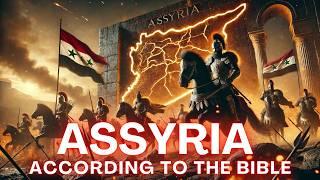 The Truth About Assyria in the Bible: Assyria in Biblical Prophecies