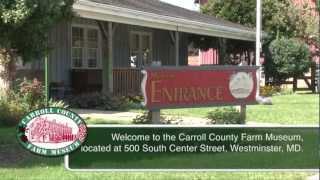 Farm Museum of Carroll County, MD