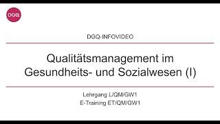 DGQ-Training: Qualitätsmanagement im Gesundheits- und Sozialwesen I