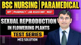 Sexual Reproduction In Flowering Plants MCQ For BSc Nursing | Biology Mcq For BSc Nursing Exam