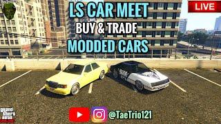 LS CAR MEET BUY MODDED CARS GTA5 ONLINE *PS5* JOIN UP - TaeTrio121 NEW BAN WAVE!!