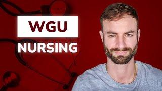 WGU Nursing Degree - Go from unlicensed to RN & BSN in two years!