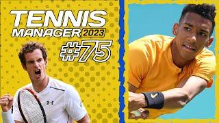 TM23 - Lets Play -  NEXT GEN THE FINALS - Tennis Manager 2023 - Episode 75