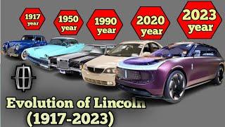 Evolution of Lincoln (1917-2023)