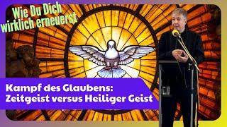 Don Philipp Isenegger: Kampf des Glaubens: Zeitgeist versus Heiliger Geist.