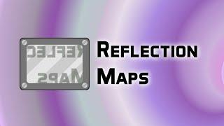 Reflection Maps: Quick and efficient real-time reflections!