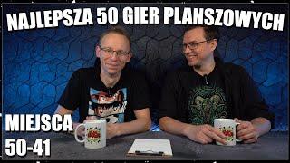 NAJLEPSZA 50 GIER PLANSZOWYCH | 2024 | Miejsca 50-41