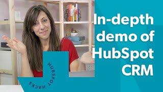 The Ultimate In-depth HubSpot CRM Demo