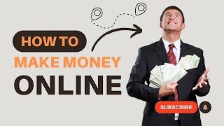 How to make money online as a beginner | Money making roadmap | Start Making Money from Home