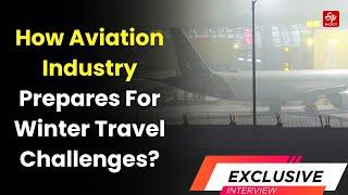 Flying In Fog : How Aviation Industry Prepares For Winter Travel Challenges? | ETV Bharat