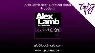 Alex Lamb feat. Christina Skaar - Freedom
