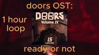 doors OST: ready or not - 1 hour loop