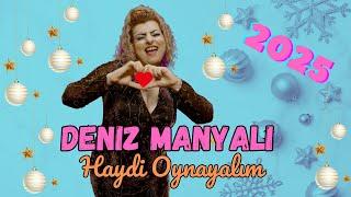 Deniz Manyalı Haydi Oynayalım 2025   █▬█ █ ▀█▀  (Official Video)