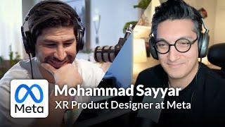 EP 160 - Mo Sayyar | XR Product Design Lead at Meta