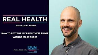 How to Beat the Midlife Fitness Slump with Dr Marc Bubbs