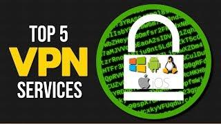 Top 5 Best VPN Services (2017)