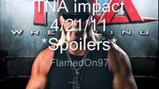 TNA Impact 4 21 11 SPOILERS First On Youtube