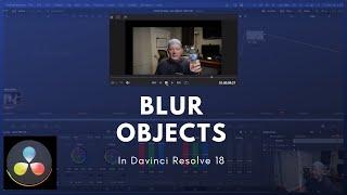 How to BLUR an object in Davinci Resolve 18 in 5 minutes #davinciresolve18