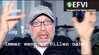 VL0G #35 : 1MMER WENN ER  P1LLEN NAHM 0DER JETZT SCHRE1EN ALLE YAHHHH !!!