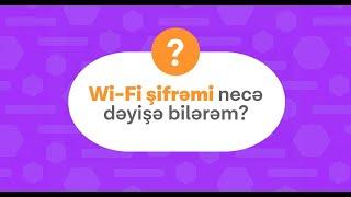 Wi-Fi şifrəsini necə dəyişməliyik? #Azeronline #wifi