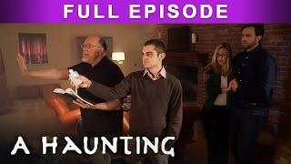 Demons Never Die | FULL EPISODE! | S8EP6 |  A Haunting