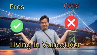 Living in Vancouver - Pros and Cons