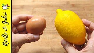 Combine the egg with the lemon: the result is crazy! Gabri's recipes