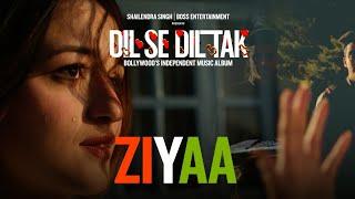 Ziyaa | Shailendra Singh | Dil Se Dil Tak | Anjana Ankur | Anish Mathew | Shruti Bakshi | Arshad K