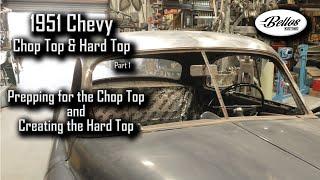 1951 Chevy Chop Top Part 1