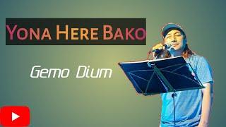 YONA HERE BAKO | GEMO DIUM | GALO SONG LYRICS | ULTIMATE HITS OF LIFETIME |