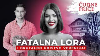 ČUDNE PRIČE 291- FATALNA LORA i brutalno ubistvo verenika‼️