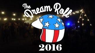 THE DREAM ROLL 2016